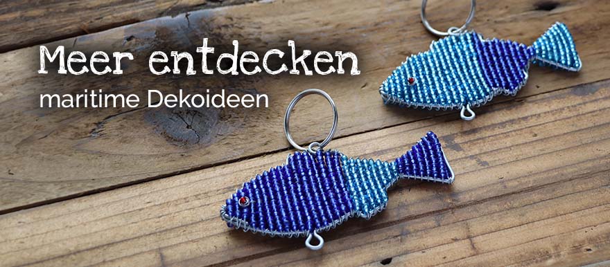 Meer entdecken - maritime Dekoideen